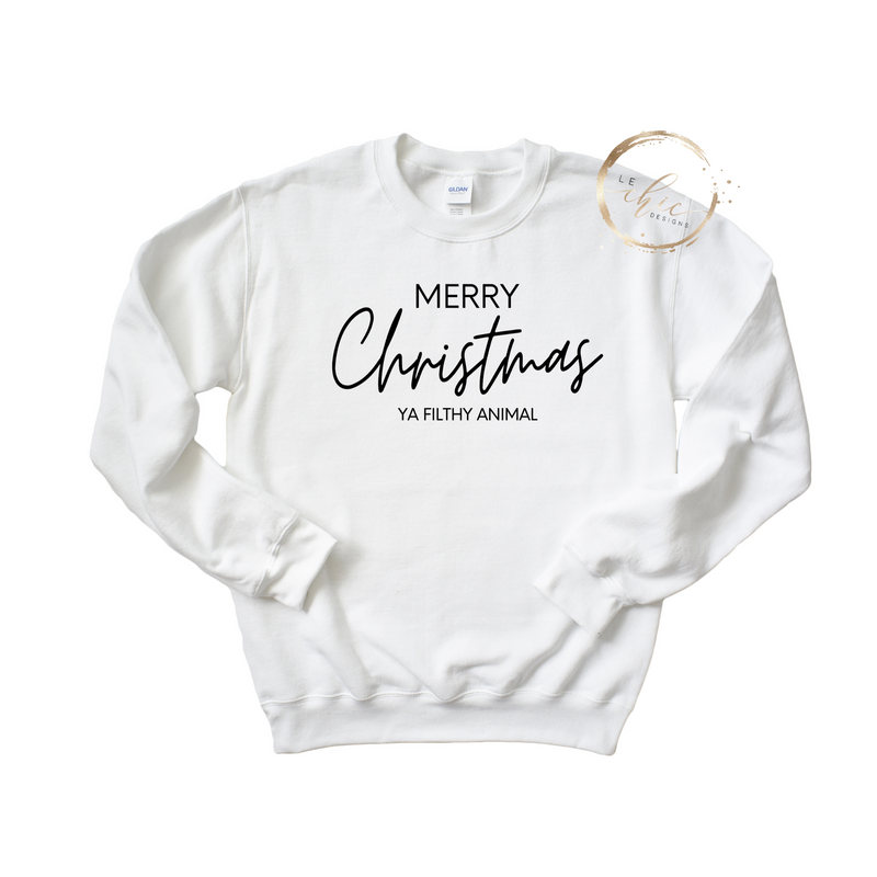 Merry Christmas Ya filthy Animal Crewneck Le Chic Designs