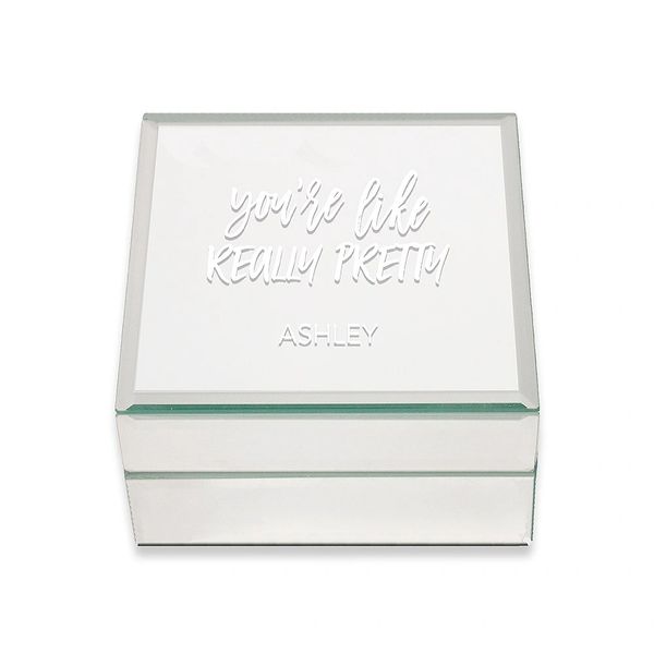 Small Personalized Mirrored Jewelry Box-You're like really pretty